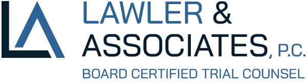 Lawler & Associates, P.C. Board Certified Trial Counsel