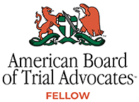 American Board of Trial Advocates FELLOW